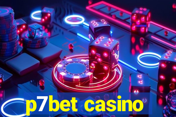 p7bet casino